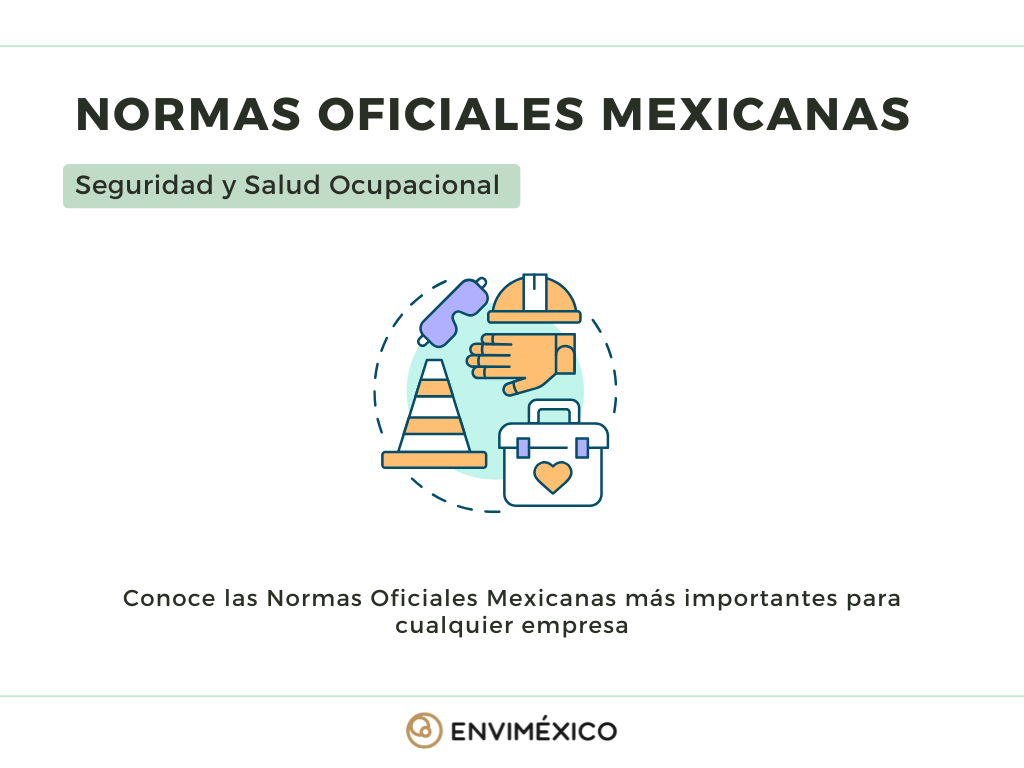 Las Normas Oficiales Mexicanas (STPS) más importantes para cualquier empresa.